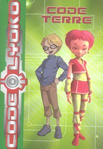 Couverture du livre « Code Lyoko Tome 3 ; code terre » de Fumet E aux éditions Le Livre De Poche Jeunesse