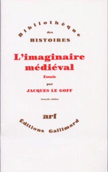 Couverture du livre « L'imaginaire medieval » de Jacques Le Goff aux éditions Gallimard