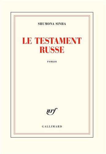 Couverture du livre « Le testament russe » de Shumona Sinha aux éditions Gallimard