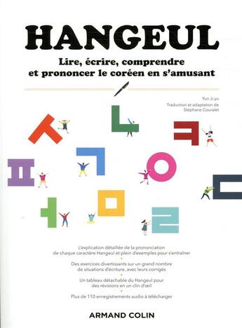 Couverture du livre « HANGEUL : lire, écrire, comprendre et prononcer le coréen en s'amusant » de Ji-Yu Yun aux éditions Armand Colin