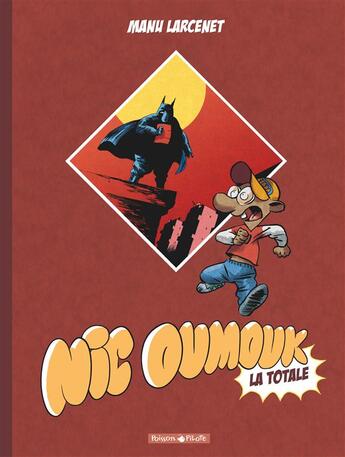 Couverture du livre « Nic Oumouk : Intégrale Tomes 1 et 2 : La totale » de Manu Larcenet aux éditions Dargaud