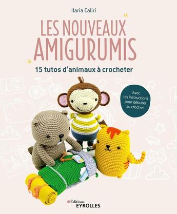 Couverture du livre « Nouveaux zoomigurumis ; 15 tutos d'animaux à crocheter » de  aux éditions Eyrolles