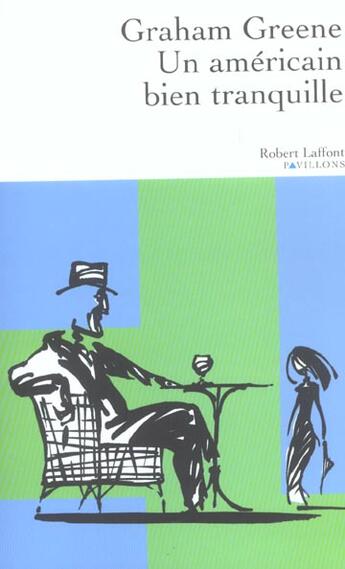 Couverture du livre « Un americain bien tranquille - ne » de Graham Greene aux éditions Robert Laffont