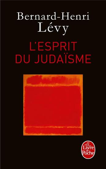 Couverture du livre « L'esprit du judaïsme » de Bernard-Henri Levy aux éditions Le Livre De Poche