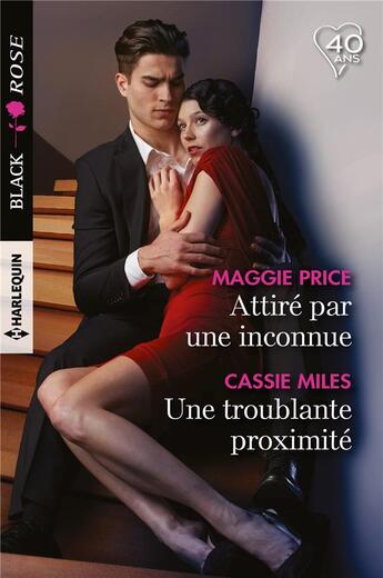 Couverture du livre « Attiré par inconnue ; une troublante proximité » de Maggie Price et Cassie Miles aux éditions Harlequin