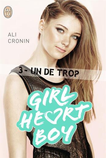 Couverture du livre « Girl heart boy t.3 ; three's a crowd » de Ali Cronin aux éditions J'ai Lu