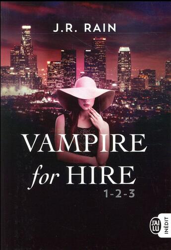 Couverture du livre « Vampire for hire ; trilogie » de Rain J. R. aux éditions J'ai Lu