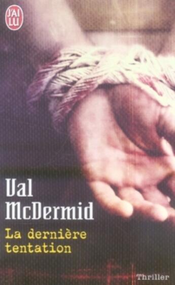 Couverture du livre « La dernière tentation » de Val McDermid aux éditions J'ai Lu