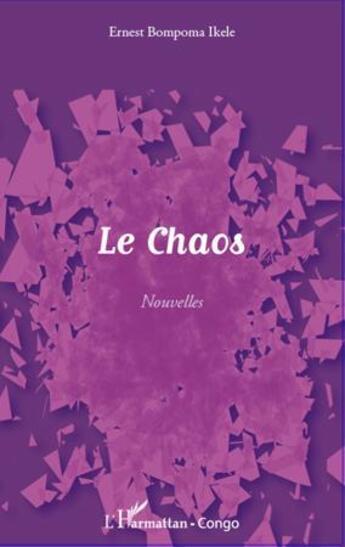 Couverture du livre « Chaos » de Ernest Bompoma Ikele aux éditions L'harmattan