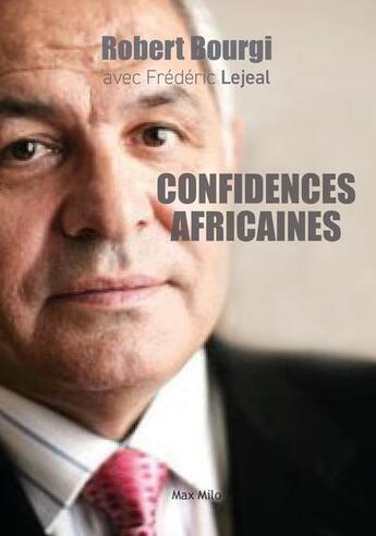 Couverture du livre « Confidences africaines » de Bourgi/Lejeal aux éditions Max Milo