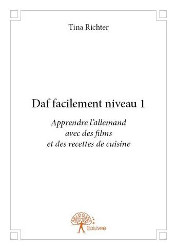 Couverture du livre « Daf facilement ; niveau 1 » de Tina Richter aux éditions Edilivre