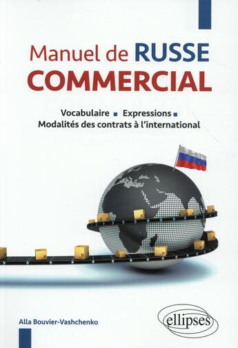 Couverture du livre « Manuel de russe commercial » de Bouvier-Vashchenko A aux éditions Ellipses