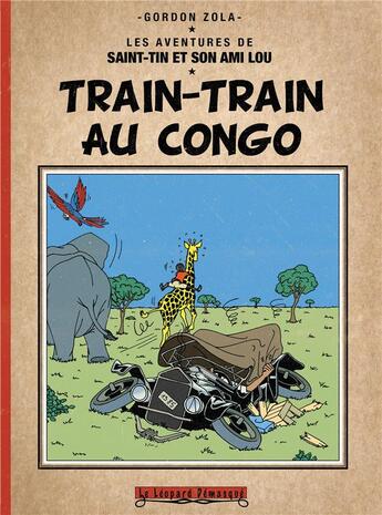 Couverture du livre « Train-train au Congo » de Gordon Zola aux éditions Le Leopard Masque