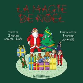 Couverture du livre « La magie de Noël » de Christine Lorente Lhoste aux éditions Presses Litteraires