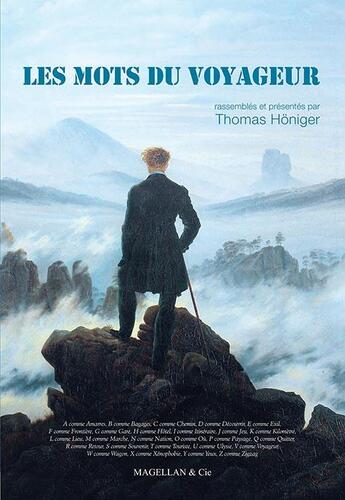 Couverture du livre « Les mots du voyageur » de Thomas Honiger aux éditions Magellan & Cie