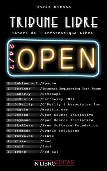 Couverture du livre « Tribune libre ; ténors de l'informatique libre » de Chris Dibona aux éditions Inlibroveritas