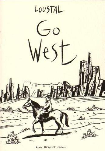 Couverture du livre « Go west » de Loustal aux éditions Alain Beaulet