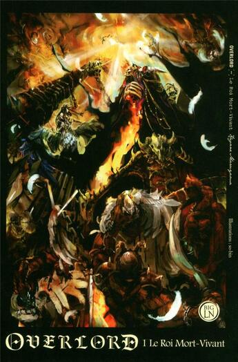 Couverture du livre « Overlord t.1 : le roi mort-vivant » de Kugane Maruyama aux éditions Ofelbe