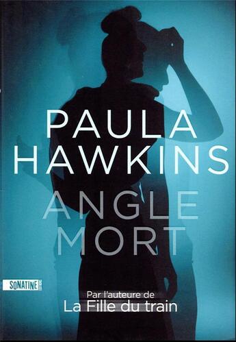 Couverture du livre « Angle mort » de Paula Hawkins aux éditions Sonatine