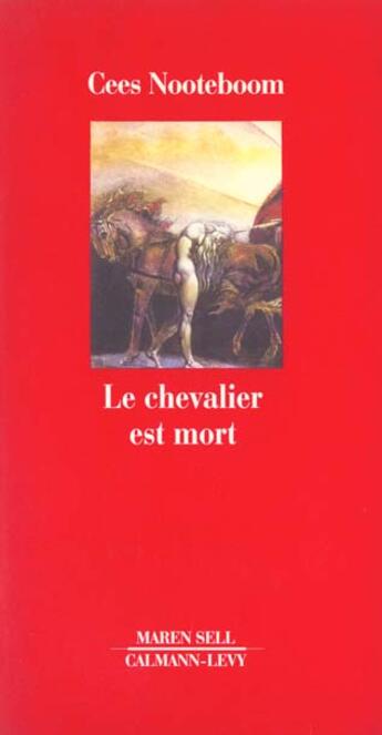 Couverture du livre « Le chevalier est mort » de Nooteboom-C aux éditions Calmann-levy