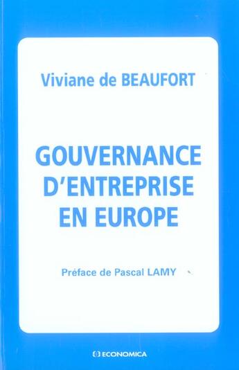 Couverture du livre « Gouvernance D'Entreprise En Europe » de Viviane De Beaufort aux éditions Economica