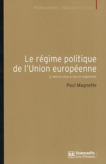 Couverture du livre « Le régime politique de l'union européenne (3e édition) » de Paul Magnette aux éditions Presses De Sciences Po