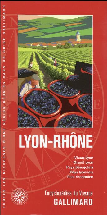 Couverture du livre « Lyon-rhone - vieux-lyon, grand lyon, pays beaujolais, pays lyonnais, pilat rhodanien » de  aux éditions Gallimard-loisirs