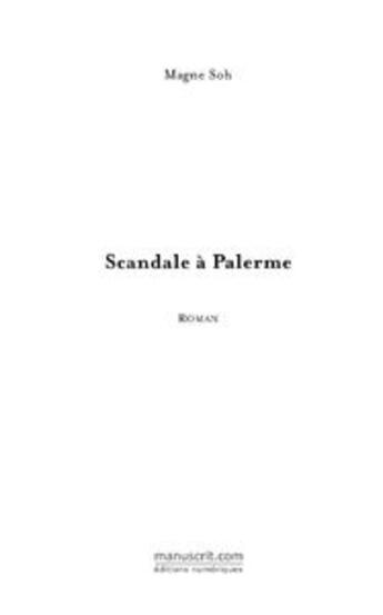 Couverture du livre « Scandale à Palerme » de Magne Soh aux éditions Le Manuscrit