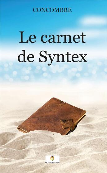 Couverture du livre « Le carnet de Syntex » de Concombre aux éditions Le Livre Actualite