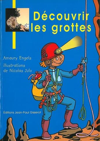 Couverture du livre « J.b. - t24 - decouvrir les grottes » de Engels Amaury aux éditions Gisserot