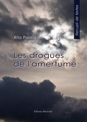 Couverture du livre « Les Drogues De L Amertume » de Palma aux éditions Benevent