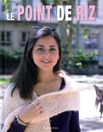 Couverture du livre « Le point de riz » de Michel Amelie aux éditions De Saxe