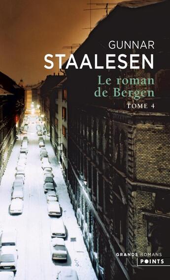 Couverture du livre « Le roman de Bergen Tome 4 » de Gunnar Staalesen aux éditions Points