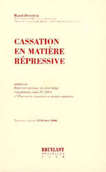 Couverture du livre « Cassation en matière répressive » de Duclercq Raoul aux éditions Bruylant