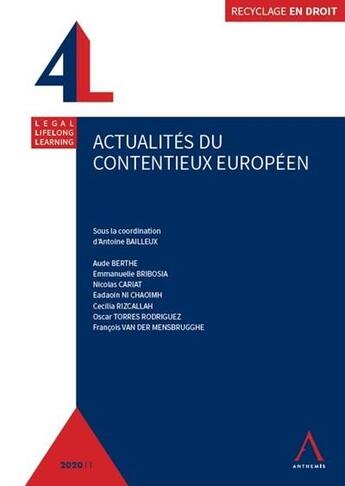 Couverture du livre « Actualités du contentieux européen » de Antoine Bailleux et Collectif aux éditions Anthemis