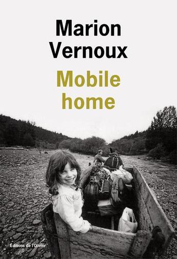 Couverture du livre « Mobile home » de Marion Vernoux aux éditions Editions De L'olivier