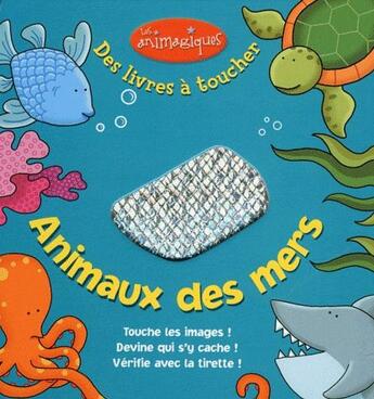 Couverture du livre « Animaux des mers » de Beck Ward aux éditions Millepages