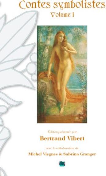 Couverture du livre « Contes symbolistes t.1 » de Vibert/Viegnes aux éditions Uga Éditions