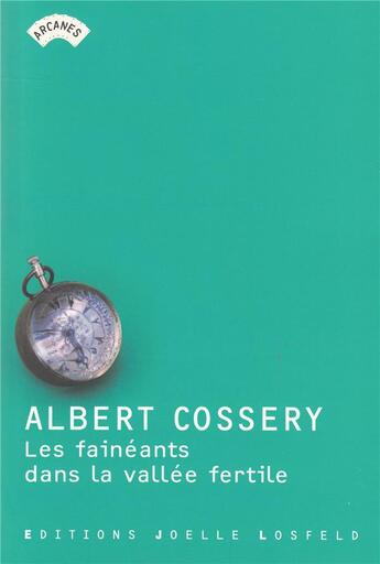 Couverture du livre « Les fainéants dans la vallée fertile » de Albert Cossery aux éditions Joelle Losfeld