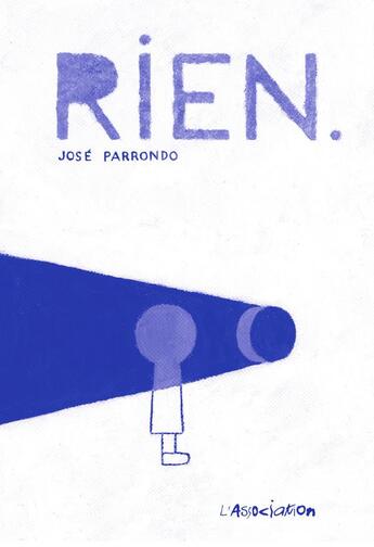 Couverture du livre « Rien » de José Parrondo aux éditions L'association