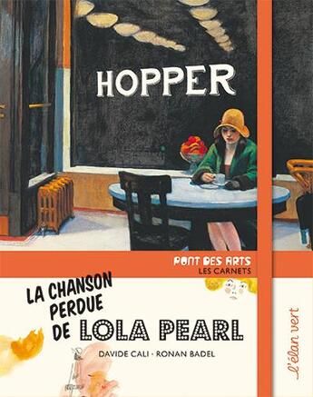 Couverture du livre « La chanson perdue de Lola Pearl » de Ronan Badel et Davide Cali aux éditions Elan Vert