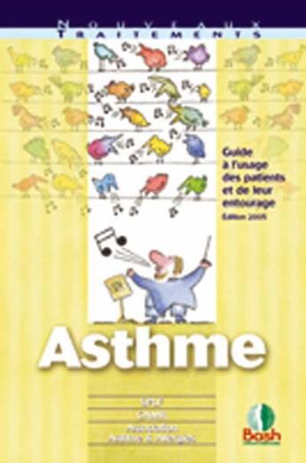 Couverture du livre « Asthme ; guide à l'usage des patients et de leur entourage » de  aux éditions Bash