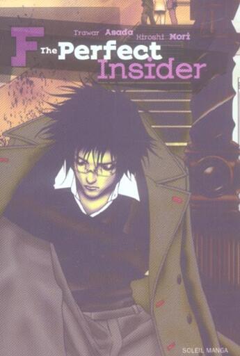 Couverture du livre « The perfect insider » de Trawar Asada et Hiroshi Mori aux éditions Soleil