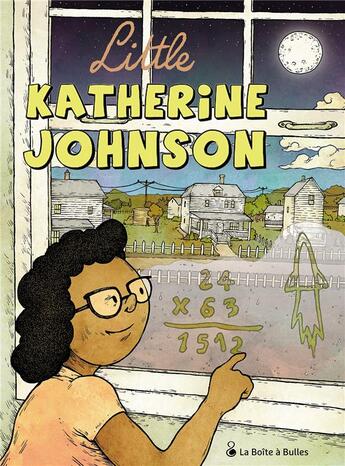 Couverture du livre « Little Katherine Johnson » de William Augel aux éditions La Boite A Bulles