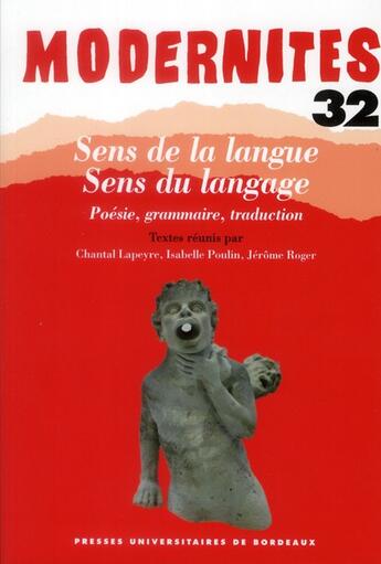 Couverture du livre « Sens de la langue, sens du langage ; poésie, grammaire, traduction » de  aux éditions Pu De Bordeaux