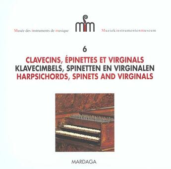 Couverture du livre « Clavecins, epinettes et virginals » de Vandervellen aux éditions Mardaga Pierre
