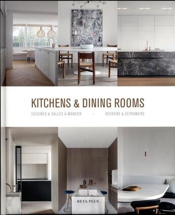 Couverture du livre « Kitchens and dining rooms » de Wim Pauwels aux éditions Beta-plus