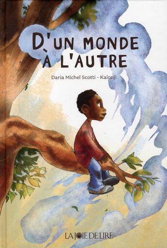 Couverture du livre « D'un monde à l'autre » de Scotti/Kalonji aux éditions La Joie De Lire