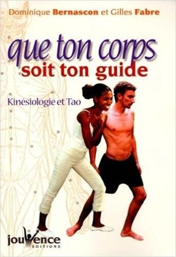 Couverture du livre « Que ton corps soit ton guide » de Gilles Fabre aux éditions Jouvence