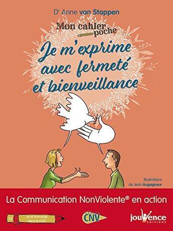 Couverture du livre « Mon cahier poche Tome 33 : je m'exprime avec fermeté et bienveillance » de Anne Van Stappen et Jean Augagneur aux éditions Jouvence